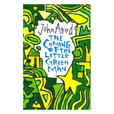 Coming of the Little Green Man - Agard, John