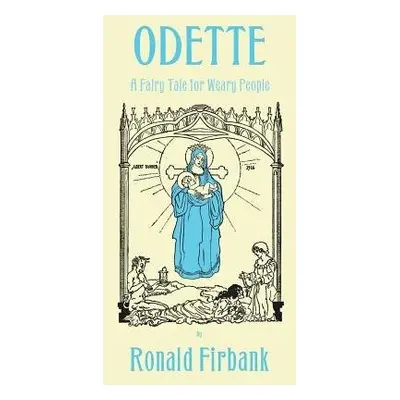 Odette - Firbank, Ronald