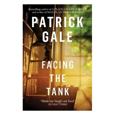 Facing the Tank - Gale, Patrick