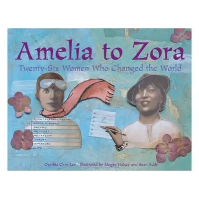 Amelia to Zora - Chin-Lee, Cynthia