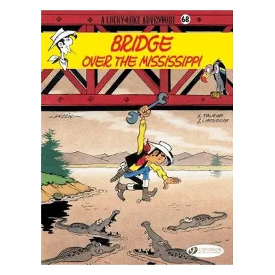 Lucky Luke 68 - Bridge over the Mississippi - Leturgie, Jean a Fauche, Xavier