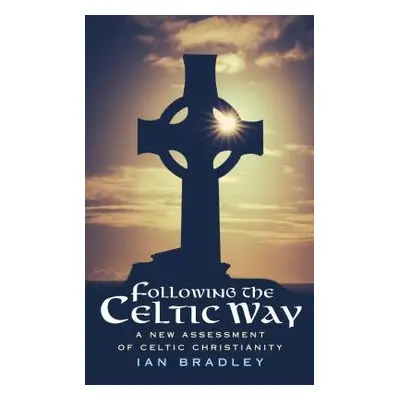 Following The Celtic Way - Bradley, Ian