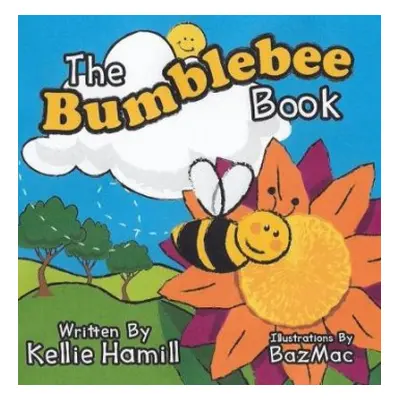 Bumblebee Book - Hamill, Kellie