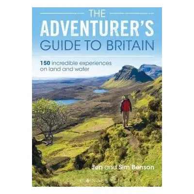 Adventurer's Guide to Britain - Benson, Jen a Benson, Sim