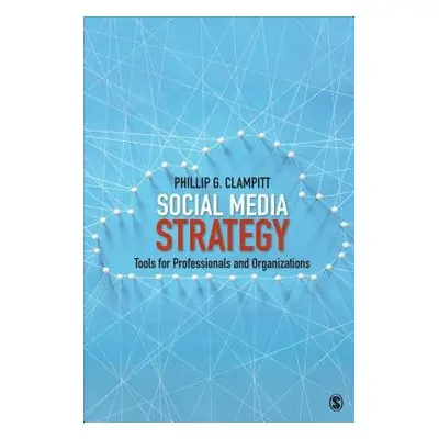 Social Media Strategy - Clampitt, Phillip G.