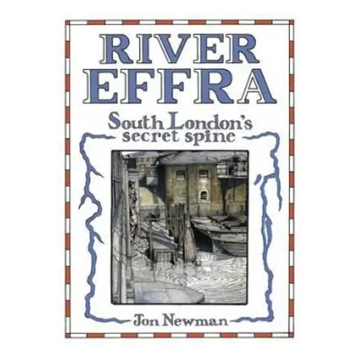 River Effra - Newman, Jon