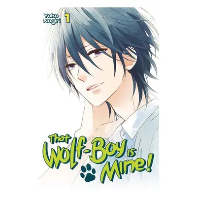 That Wolf-boy Is Mine! 1 - Nogiri, Yoko