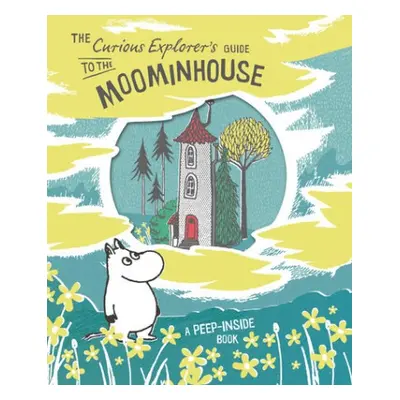 Curious Explorer's Guide to the Moominhouse