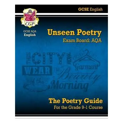 GCSE English AQA Unseen Poetry Guide - Book 1 includes Online Edition - CGP Books