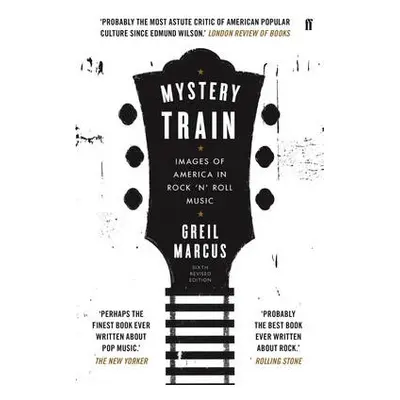 Mystery Train - Marcus, Greil