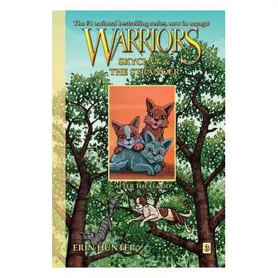 Warriors Manga: SkyClan and the Stranger #3: After the Flood - Hunter, Erin