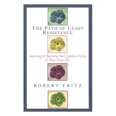 Path of Least Resistance - Fritz, Robert