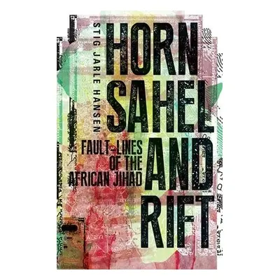 Horn, Sahel and Rift - Hansen, Stig Jarle