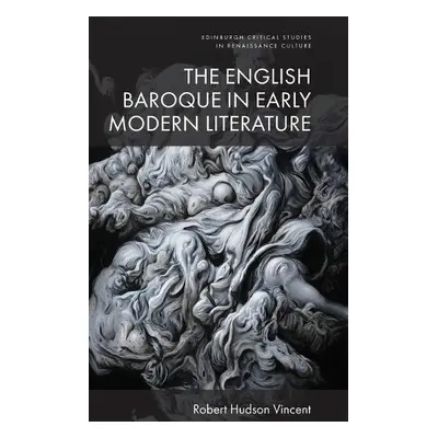 English Baroque in Early Modern Literature - Vincent, Davidson College Robert Hudson (Davidson C