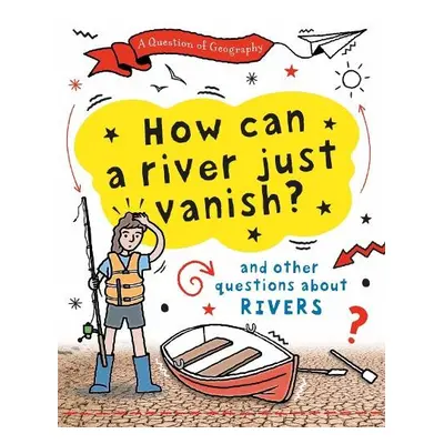 Question of Geography: How Can a River Just Vanish? - Gifford, Clive