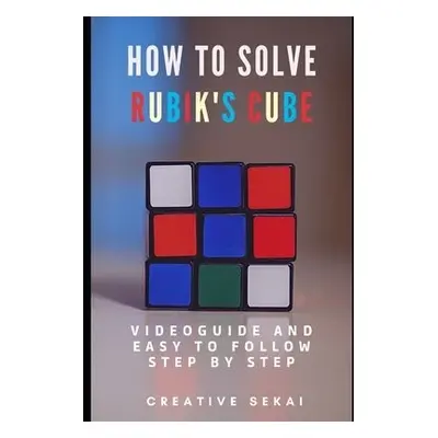 How To Solve Rubik's Cube - Sekai, Creative