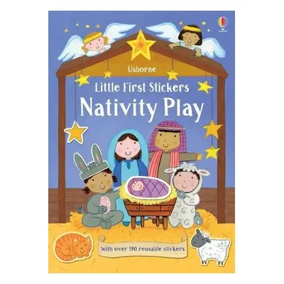 Little First Stickers Nativity Play - Brooks, Felicity