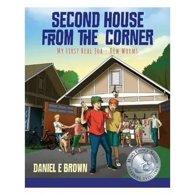 Second House from the Corner - Brown, Daniel E