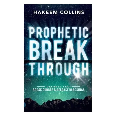 Prophetic Breakthrough - Collins, Hakeem