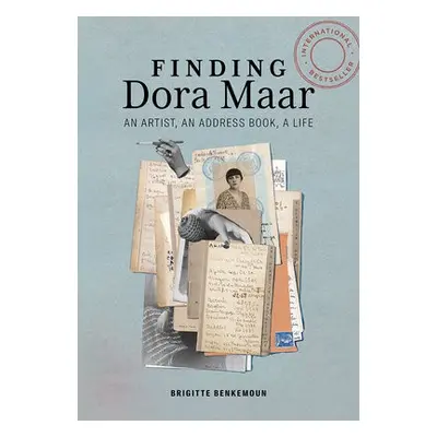 Finding Dora Maar - An Artist, an Address Book, a Life - Benkemoun, Brigitte a Gladding, Jody a 