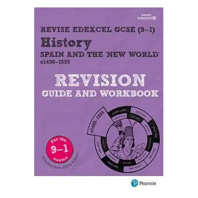 Pearson REVISE Edexcel GCSE (9-1) History Spain and the New World Revision Guide and Workbook: F