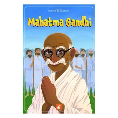 Mahatma Gandhi - Tyrrell, Nichola