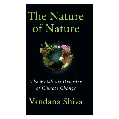 Nature of Nature - Shiva, Vandana