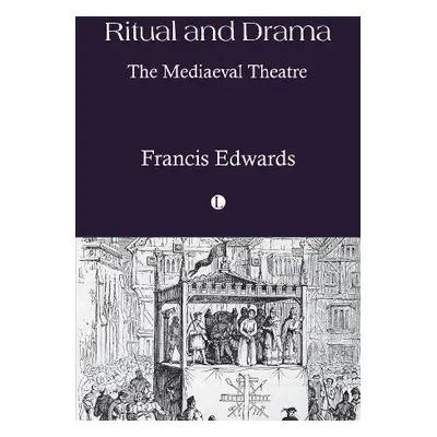 Ritual and Drama - Edwards, Francis