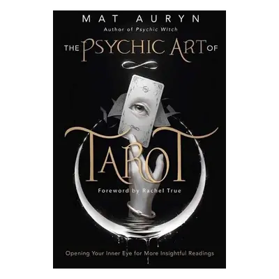 Psychic Art of Tarot - Auryn, Mat a True, Rachel