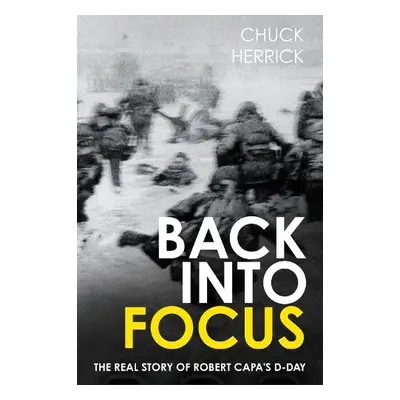 Back into Focus - Herrick, Chuck