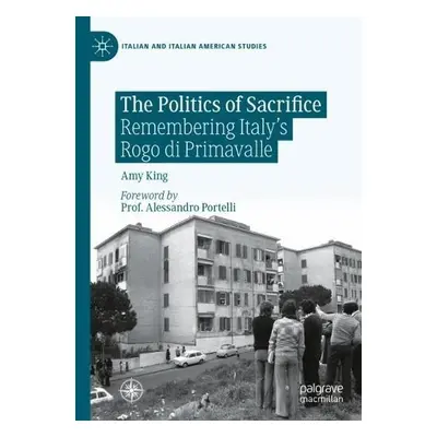 Politics of Sacrifice - King, Amy