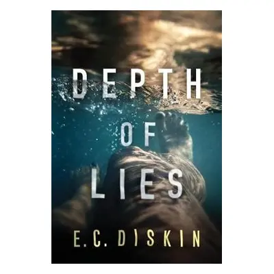 Depth of Lies - Diskin, E. C.