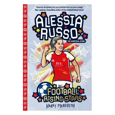 Football Rising Stars: Alessia Russo - Meredith, Harry