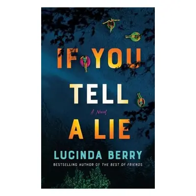 If You Tell a Lie - Berry, Lucinda