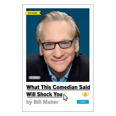 What This Comedian Said Will Shock You - Maher, Bill