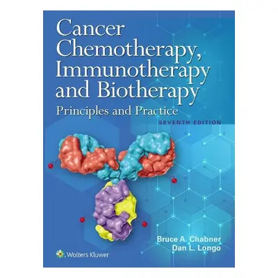 Cancer Chemotherapy, Immunotherapy, and Biotherapy - Chabner, Bruce A. a Longo, Dan L., MD