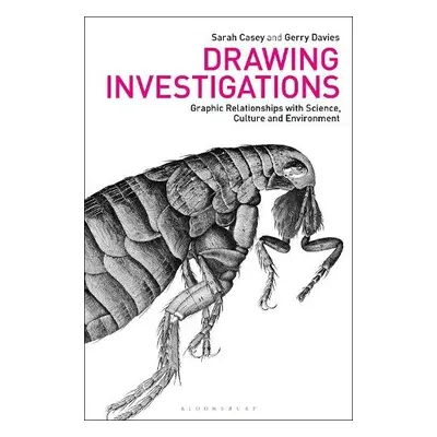 Drawing Investigations - Casey, Sarah a Davies, Gerry (Lancaster Institute for the Contemporary 