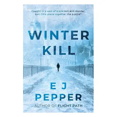 Winter Kill - Pepper, E J