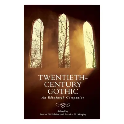 Twentieth-Century Gothic