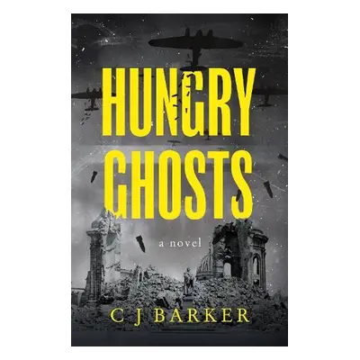 Hungry Ghosts - Barker, C J