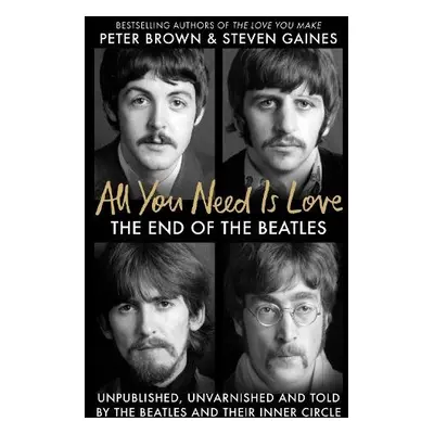 All You Need Is Love - Gaines, Steven a Brown, Peter