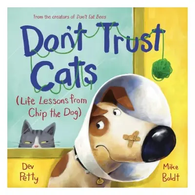 Don't Trust Cats - Petty, Dev a Boldt, Mike