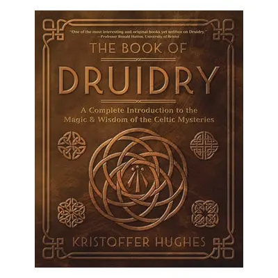 Book of Druidry - Hughes, Kristoffer