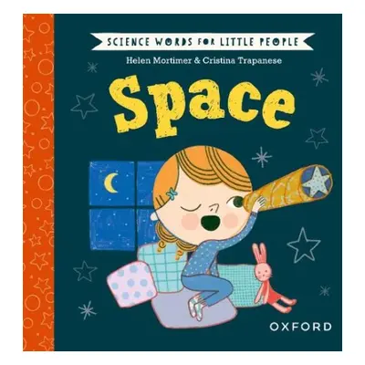 Science Words for Little People: Space - Mortimer, Helen