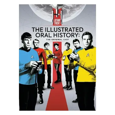 Star Trek: The Illustrated Oral History: The Original Cast - Magazines, Titan