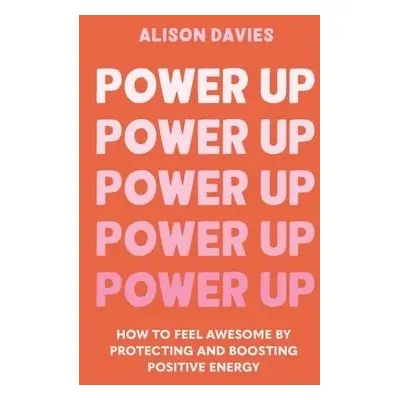 Power Up - Davies, Alison