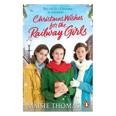 Christmas Wishes for the Railway Girls - Thomas, Maisie