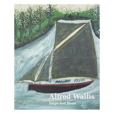 Alfred Wallis Ships a Boats