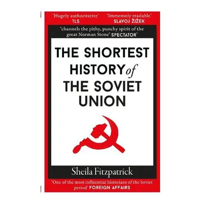 Shortest History of the Soviet Union - Fitzpatrick, Sheila