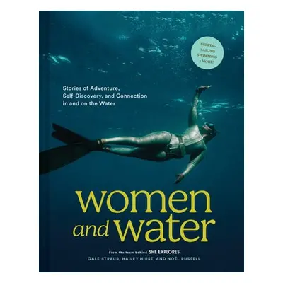 Women and Water - Straub, Gale a Russell, Noel a Hirst, Hailey